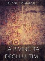 La rivincita degli ultimi