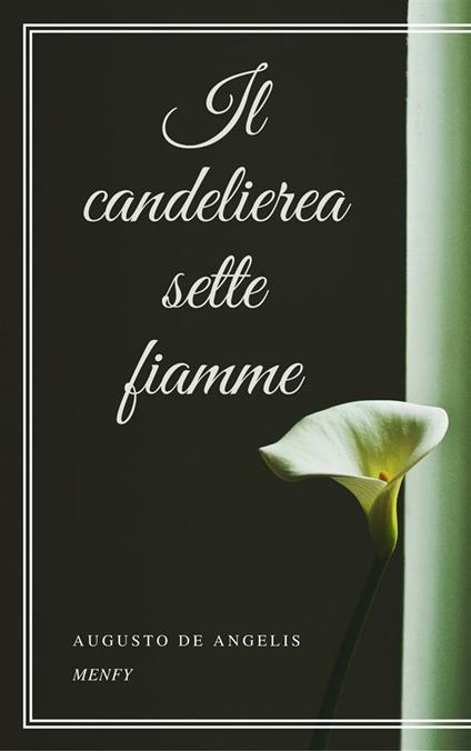 Il candeliere a sette fiamme - Augusto De Angelis - ebook