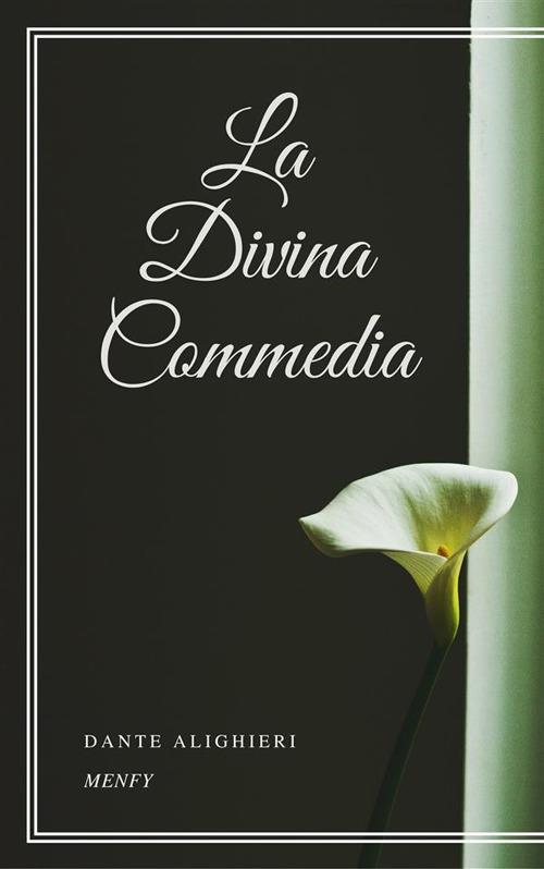 La Divina Commedia - Dante Alighieri - ebook