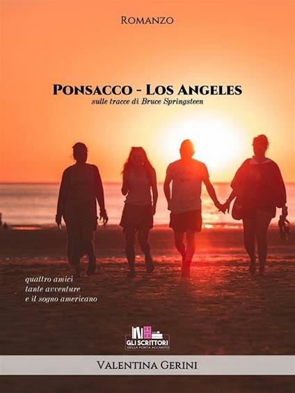 Ponsacco-Los Angeles. Sulle tracce di Bruce Springsteen - Valentina Gerini - ebook