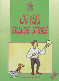Libro Un papà grande attore Pierre Louki