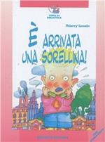 È arrivata una sorellina
