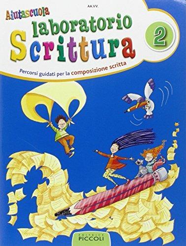 Aiutascuola. Laboratorio scrittura. Per la Scuola elementare. Vol. 2 - copertina