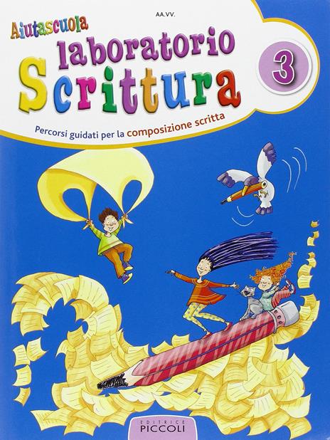 Aiutascuola. Laboratorio di scrittura. Per la Scuola elementare. Vol. 3 - copertina