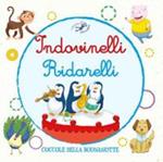 Indovinelli ridarelli. Ediz. illustrata