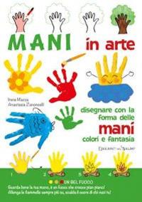 Mani in arte. Ediz. illustrata - copertina
