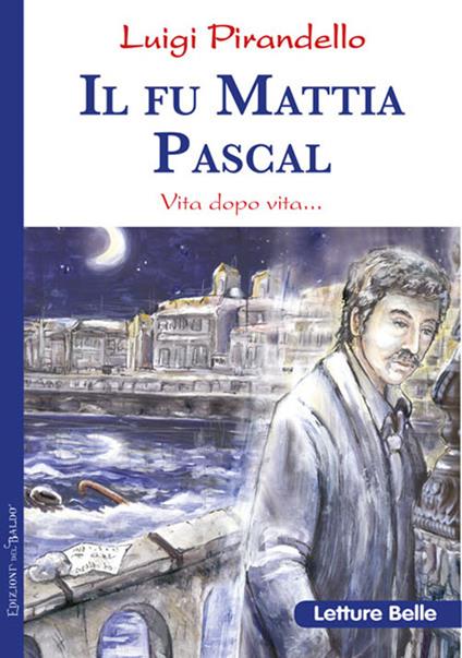 Il fu Mattia Pascal - Luigi Pirandello - copertina