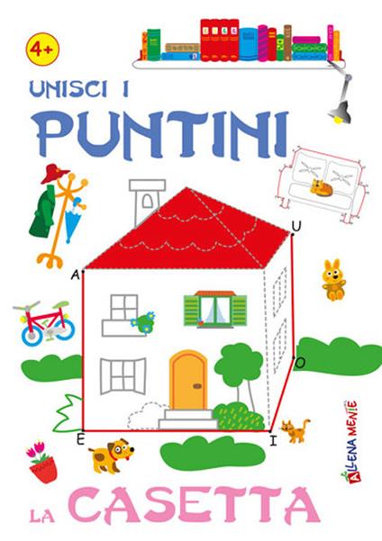 Unisci i puntini. La casetta. Ediz. illustrata - copertina