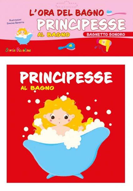 Principesse al bagno. L'ora del bagno. Bagnetto sonoro. Ediz. a colori - copertina