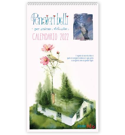 Pensieri belli per anime delicate. Calendario 2022 - copertina