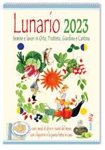 Lunario delle semine e dei lavori in orto, frutteto, giardino e cantina. Calendario 2023