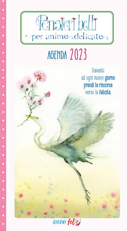 Pensieri belli per anime delicate. Agenda 2023 - copertina
