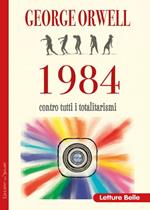 1984. Contro i totalitarismi