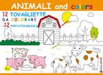Animali and colors. 12 tovagliette da colorare + 12 portatavaglioli