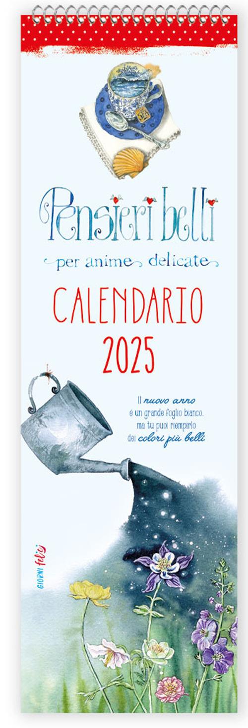 Pensieri belli per anime delicate. Calendario 2025 - copertina