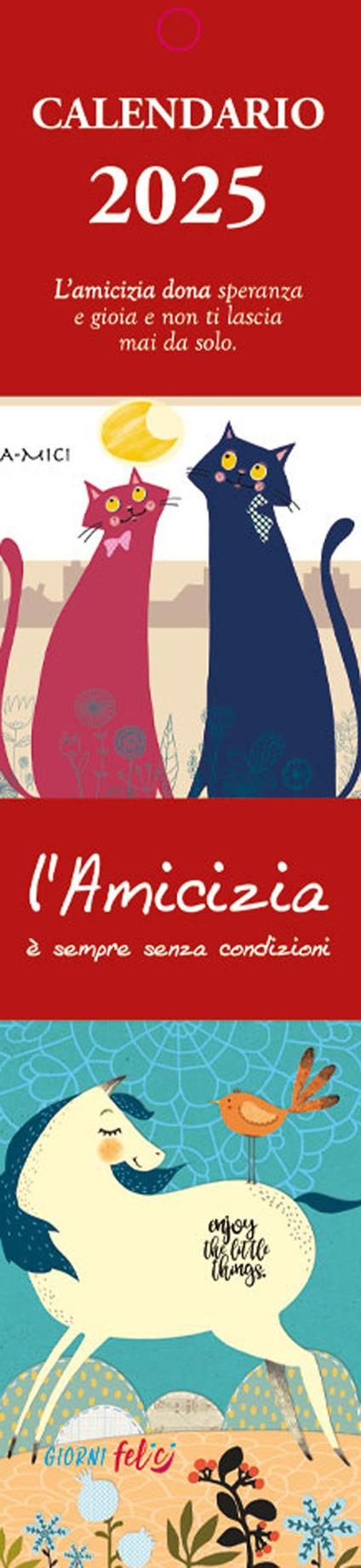 L'amicizia è sempre senza condizioni. Calendarietto 2025 - copertina