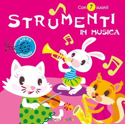 Strumenti in musica. Con 7 suoni. Ediz. a colori - copertina