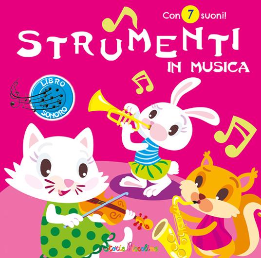 Strumenti in musica. Con 7 suoni. Ediz. a colori - copertina