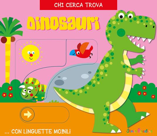 Dinosauri. Chi cerca trova. Ediz. a colori - copertina