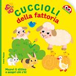 I cuccioli della fattoria. Ediz. illustrata
