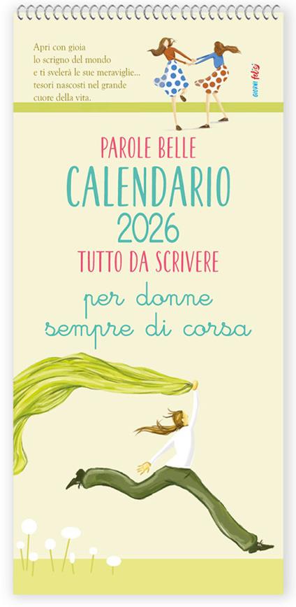 Parole belle per donne sempre di corsa. Calendario 2026 - Patrizia Savi,Valentina Grazzi,Sara Brezzi - copertina