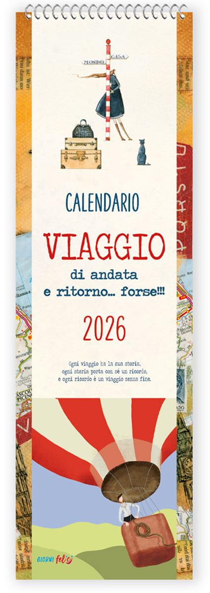 Viaggio di andate e ritorno... forse!. Calendario 2026 - Patrizia Savi,Lucia Mascagni - copertina
