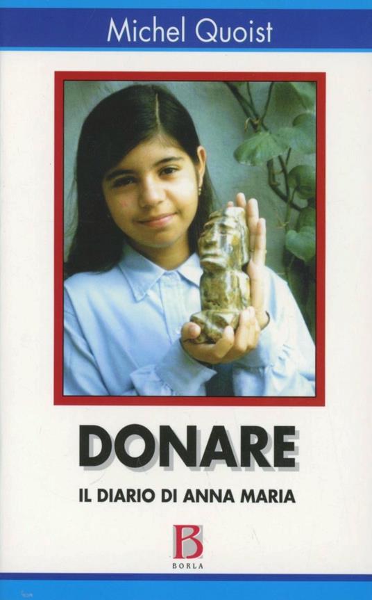 Donare (Il diario di Anna Maria) - Michel Quoist - copertina