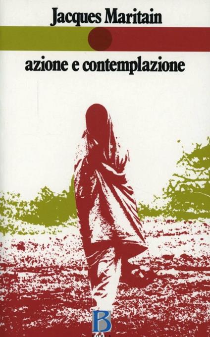 Azione e contemplazione - Jacques Maritain - copertina