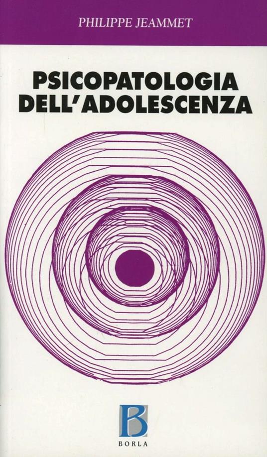 Psicopatologia dell'adolescenza - Philippe Jeammet - copertina