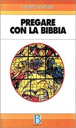 Pregare con la Bibbia