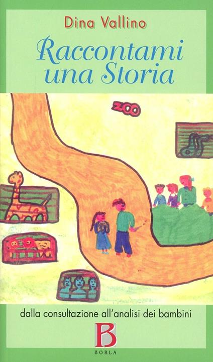 Raccontami una storia. Dalla consultazione all'analisi dei bambini - Dina Vallino - copertina
