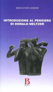 Libro Introduzione al pensiero di Donald Meltzer Silvia Cassese Fano