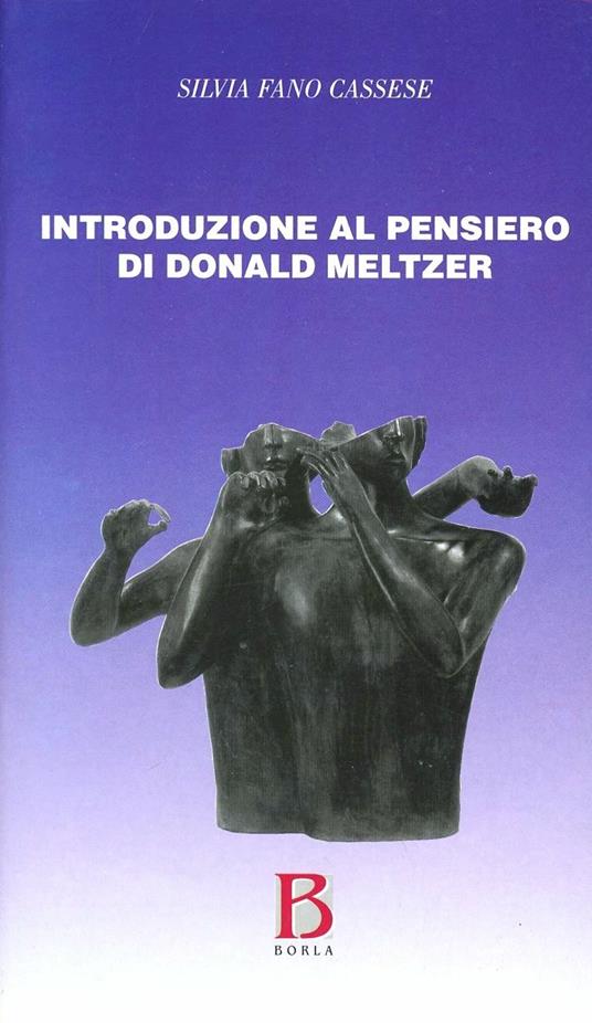 Introduzione al pensiero di Donald Meltzer - Silvia Cassese Fano - copertina