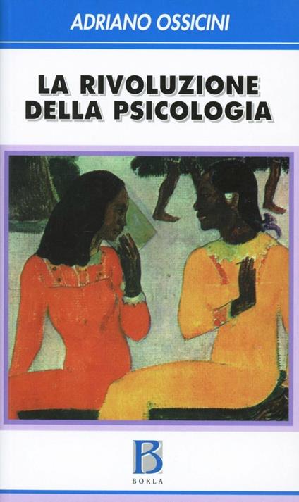 La rivoluzione della psicologia - Adriano Ossicini - copertina