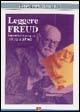 Leggere Freud. Scoperta cronologica dell'opera di Freud - Jean-Michel Quinodoz - copertina