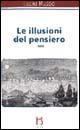 Le illusioni del pensiero. La psicoanalisi tra ragione e follia - Lucio Russo - copertina