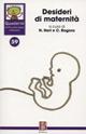 Quaderni di psicoterapia infantile. Vol. 59: Desideri di maternità.