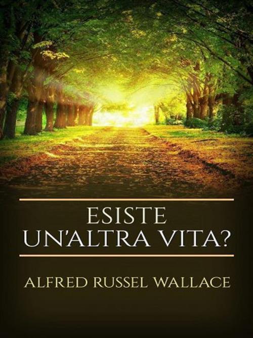 Esiste un'altra vita? - Alfred Russel Wallace - ebook