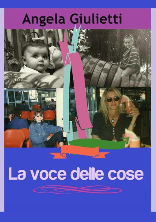 La voce delle cose - Angela Giulietti - copertina