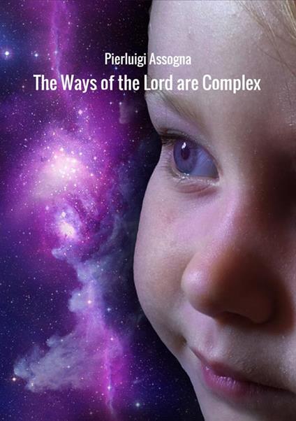 The ways of the Lord are complex - Pierluigi Assogna - copertina