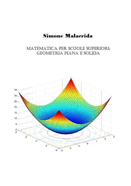 Matematica: geometria piana e solida - Simone Malacrida - copertina