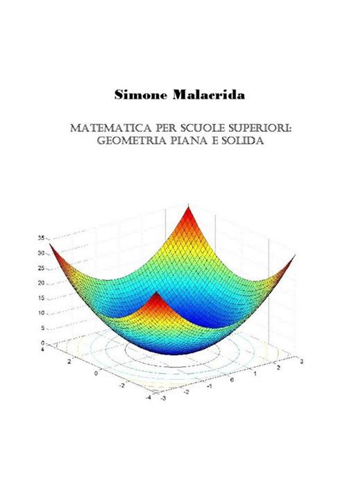 Matematica: geometria piana e solida - Simone Malacrida - copertina