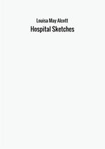 Hospital sketches