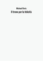 Il treno per la felicità