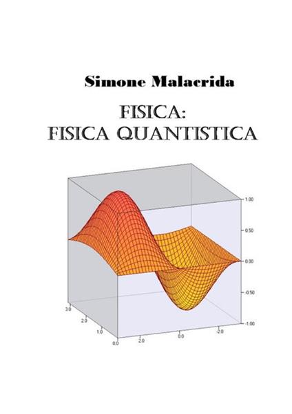 Fisica: fisica quantistica - Simone Malacrida - copertina