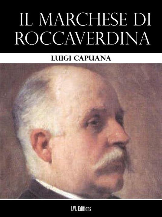 Il marchese di Roccaverdina - Luigi Capuana - ebook