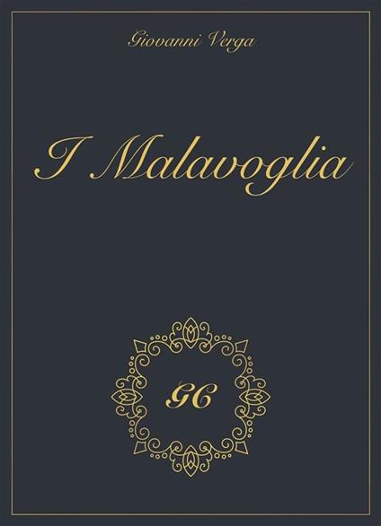 I Malavoglia gold collection - GCbook,Giovanni Verga - ebook