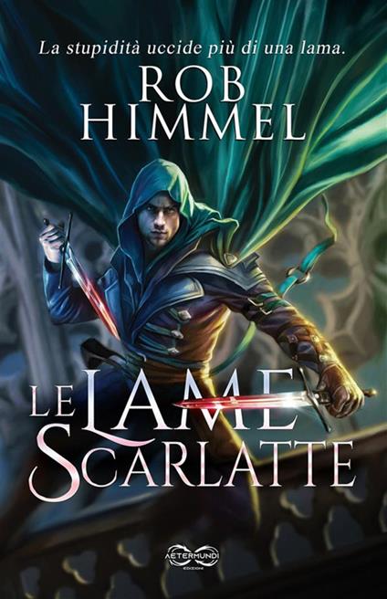 Le lame scarlatte - Rob Himmel,Antonello Venditti,Stefano Mancini - ebook