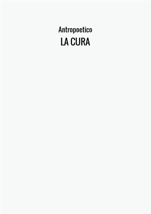 La cura - Antropoetico - copertina