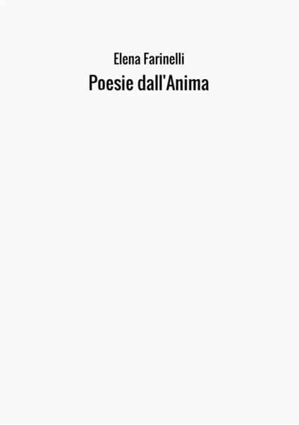 Poesie dall'anima - Elena Farinelli - copertina